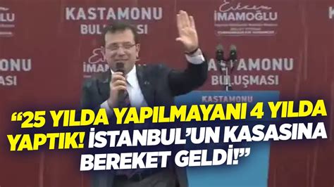 Ekrem İmamoğlu 25 Yılda Yapılmayanı 4 Yılda Yaptık İstanbulun