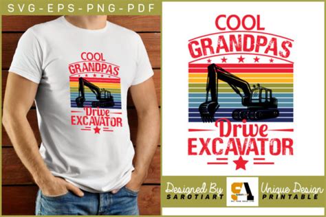 Excavator T Shirt Cool Grandpas Drive Graphic By Sarotiart · Creative Fabrica