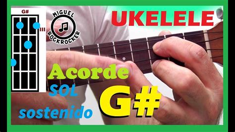 Acorde SOL Sostenido MAYOR UKELELE Tutorial G Maj YouTube