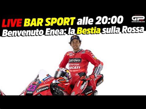 Live Bar Sport Alle Benvenuto Enea La Bestia Sulla Rossa Youtube