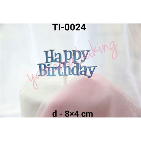 Jual TI 0024 Cake Topper Hiasan Tulisan Happy Birthday Biru Yamama