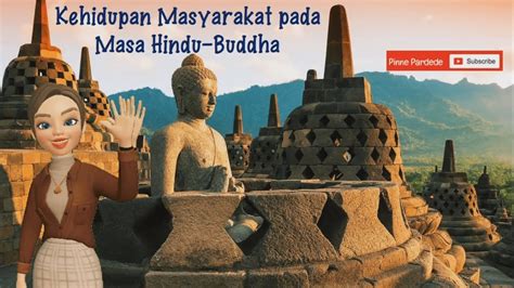 Kehidupan Masyarakat Pada Masa Hindu Buddha Video Ips Kelas Youtube