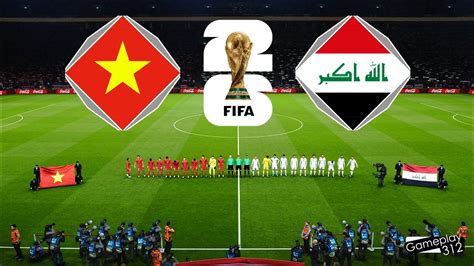 VIETNAM VS IRAQ FIFA World Cup 2026 Qualifiers Full Match All Goals