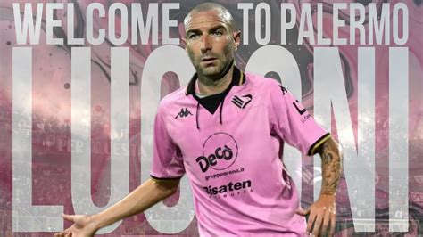 FABIO LUCIONI Welcome To Palermo Palermo Serie B YouTube