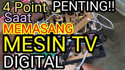 Panduan Lengkap Cara Memasang Mesin Tv Tabung Digital Dvb T Cocok