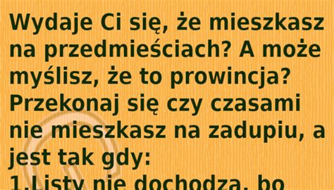 Humor Wydaje Ci Si E Mieszkasz Na Przedmie Ciach Zartoslaw