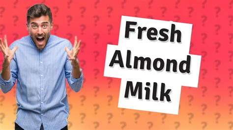 Can Almond Milk Go Bad If Not Refrigerated YouTube