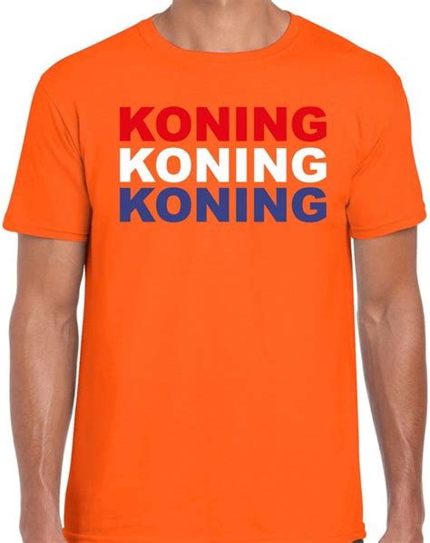 Koningsdag T Shirt Koning Oranje Heren Koningsdag Outfit