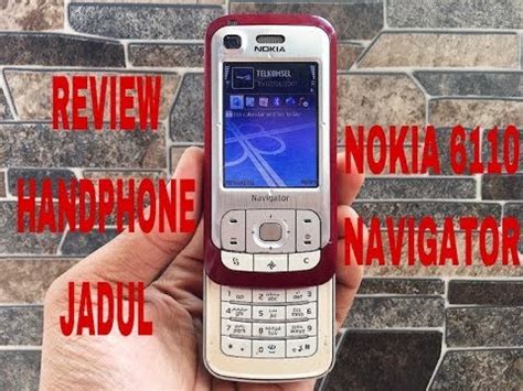 Review Handphone Jadul Nokia Navigator Hp Klasik Slide Musik