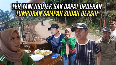 Tumpukan Sampah Sudah Bersih Teh Yani Seharian Ngojek Tak Dapat