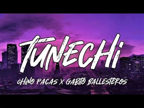 Tunechi Chino Pacas Ft Gabito Ballesteros Letra English Lyrics