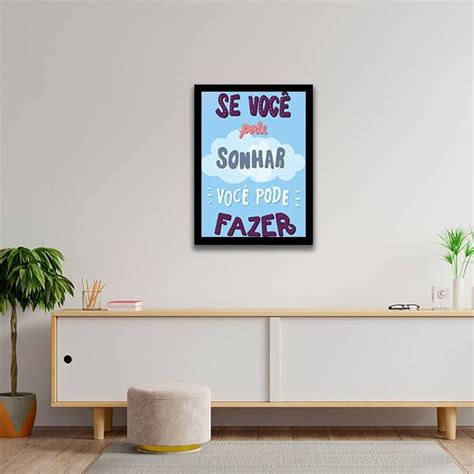 Quadro Se Você Pode Sonhar Você Pode Fazer 33x24cm vidro Madeira