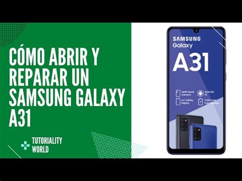 Cómo abrir y reparar un Samsung Galaxy A31 YouTube