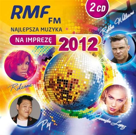 Rmf Fm Najlepsza Muzyka Na Imprez Various Artists Muzyka