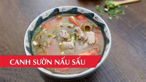 2 cách nấu canh sấu thịt băm và sườn thanh mát thơm ngon đơn giản