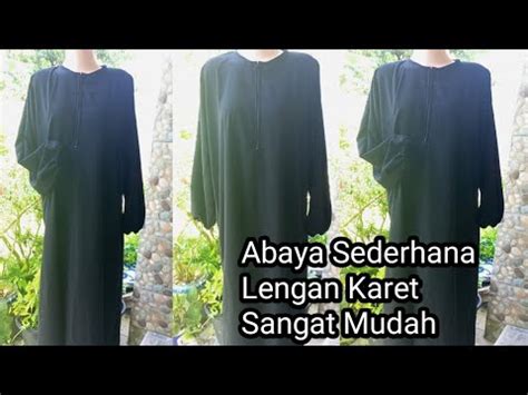 Pola Dan Cara Menjahit Abaya Kaftan Sederhana Lengan Karet Pattern