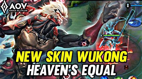 Aov New Skin Wukong Heaven S Equal Gameplay Arena Of Valor LiÊnquÂnmobile Rov Youtube