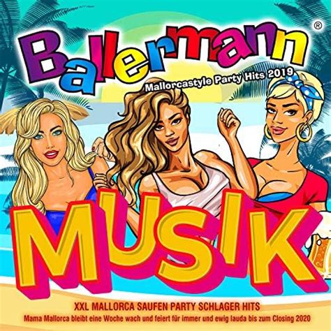 Amazon Co Jp Ballermann Musik Mallorcastyle Party Hits Xxl