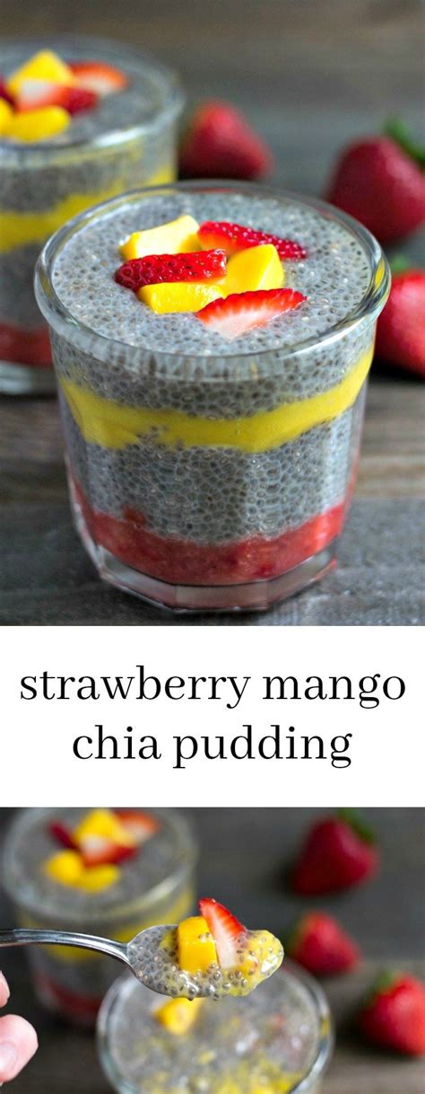 Strawberry Mango Chia Pudding Real Food Real Deals