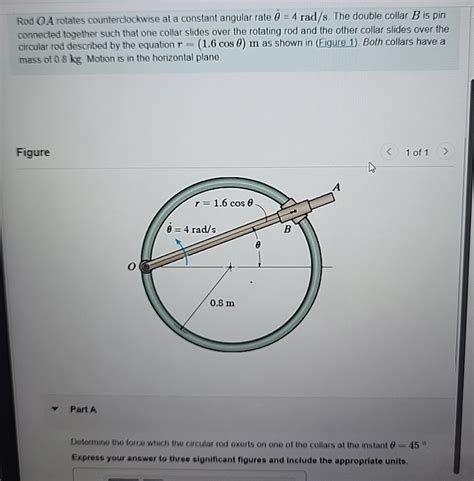 Solved Rod OA Rotates Counterclockwise At A Constant Chegg