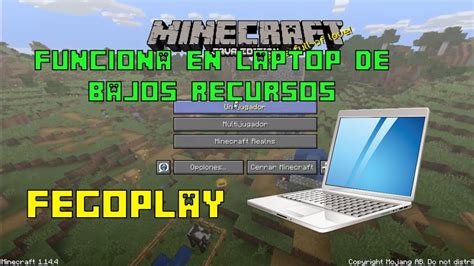 Como Jugar Minecraft En Una Laptop De Pocos Recursos Y Que Corra Bien