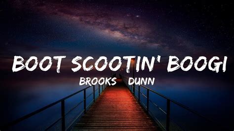 Brooks Dunn Boot Scootin Boogie Lyrics Youtube