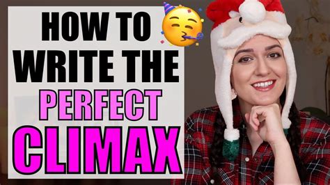 10 Best Tips For Writing A Climax Writing Tips Climax Writing