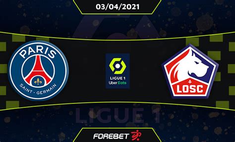 Paris St Germain Vs Lille Osc Preview Forebet