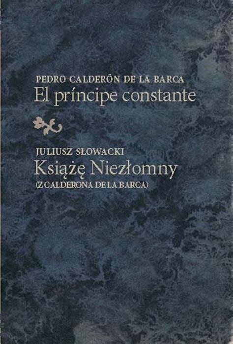 El Pr Ncipe Constante Ksiaze Niezlomny Z Calderona De La Barca