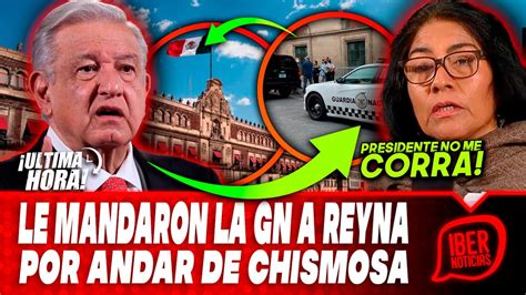 Lunes Negro Para Reyna Gn Tuvo Que Intervenir El Presidente Al Fin