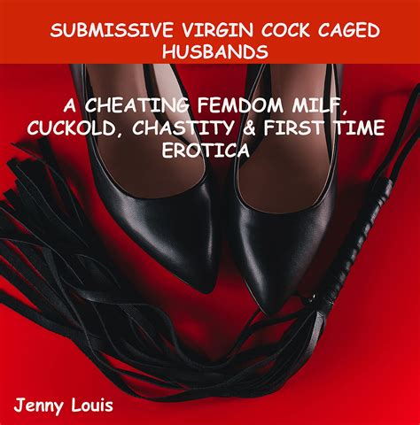 SUBMISSIVE VIRGIN COCK CAGED HUSBANDS A Cheating FEMDOM MILF Cuckold