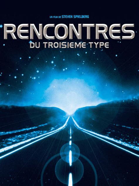 Choses Savoir Sur Le Film Rencontres Du Troisi Me Type