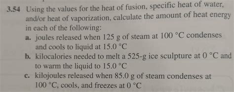 Solved 3 54 Using The Values For The Heat Of Fusion Chegg