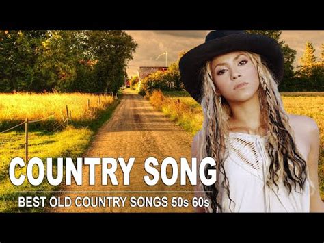 50s 60s best old country songs playlist classic country songs of all ...