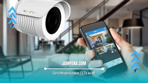 Cara Menghubungkan Cctv Ke Hp Melalui Wifi Hanya Dengan Beberapa