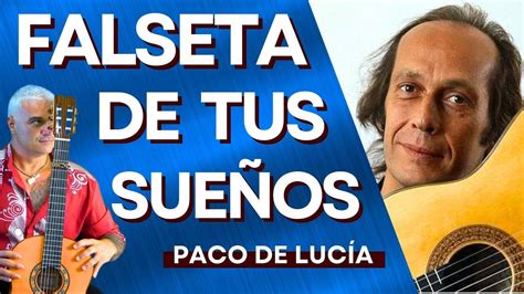 Como Tocar Por Paco De Luc A Y No Morir En El Intento Tangos Falseta