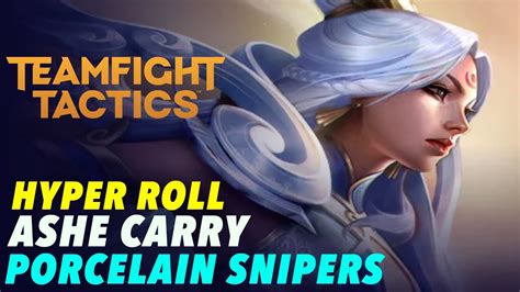 Hyper Roll Ashe Carry Porcelain Snipers Top Comp Teamfight