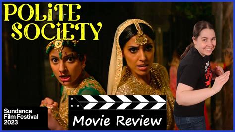 Polite Society 2023 Movie Review Sundance 2023 Youtube