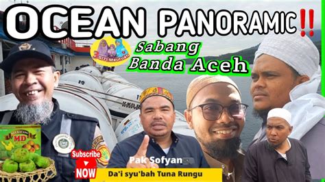 Panorama Samudera Pelayaran Dari Balohan Sabang Ke Ulee Lheue Banda