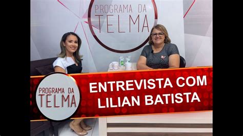 ENTREVISTA LILIAN BATISTA YouTube