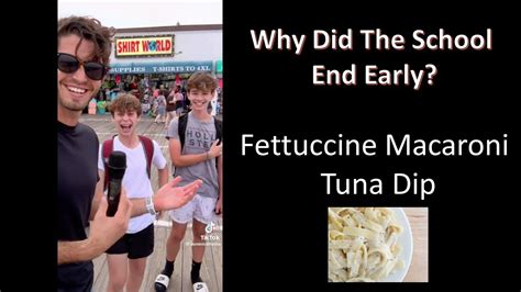 Fettuccine Macaroni Tuna Dip Joke Why Did The School End Early Youtube