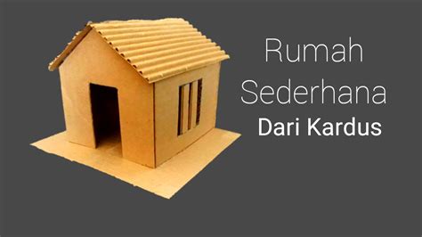 Cara Mudah Membuat Miniatur Rumah Sederhana Dari Kardus Cardboard Youtube