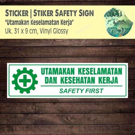 Jual Sticker Utamakan Keselamatan Kerja Original Harga Termurah Juni