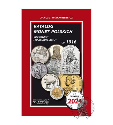 J Parchimowicz Katalog Monet Polskich Obiegowych I Kolekcjonerskich