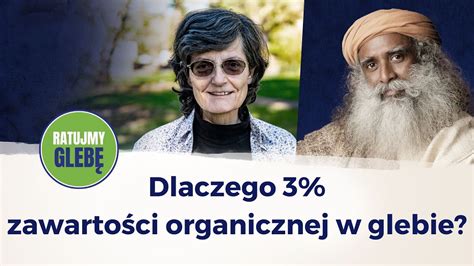 Dlaczego Potrzebujemy Zawarto Ci Organicznej W Glebie Dr Elaine