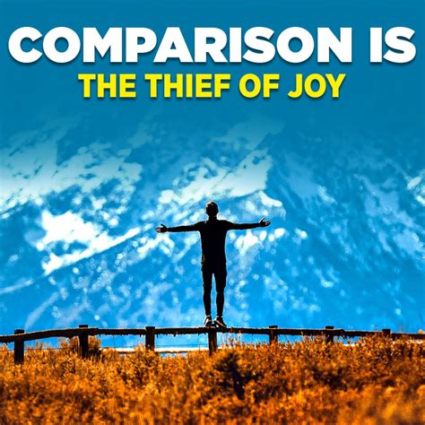 Comparison Is The Thief Of Joy Happiness Podcast