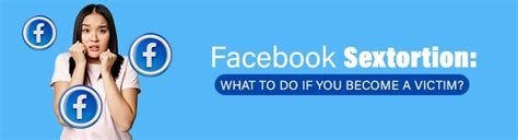 Facebook Sextortion What To Do If You Become A Victim