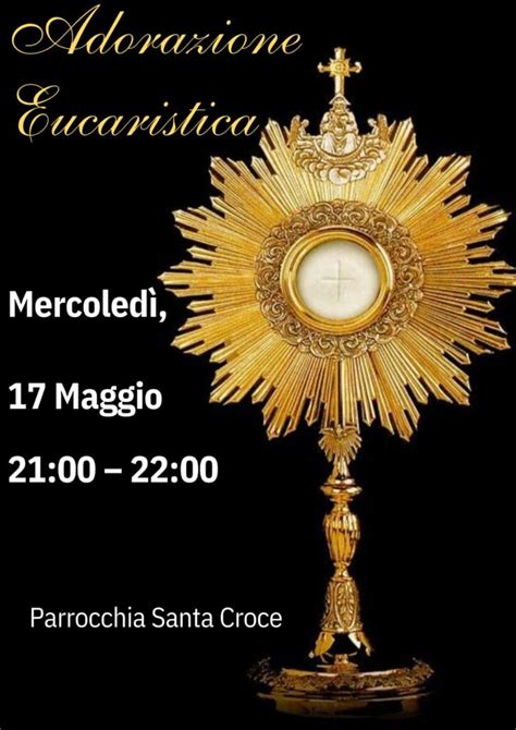 Maggio Adorazione Eucaristica Parrocchia Santa Croce Milano