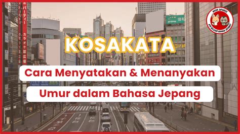 Cara Menyatakan Dan Menanyakan Umur Usia Dalam Bahasa Jepang Wkwk