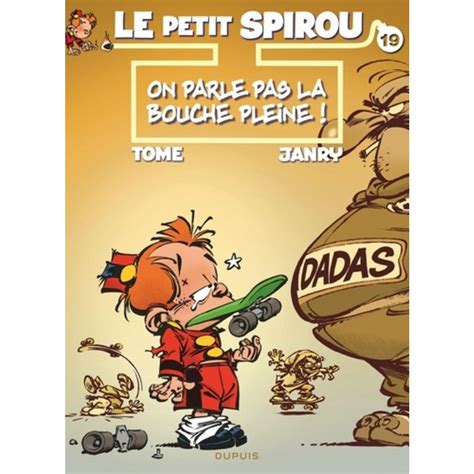 Le Petit Spirou Tome On Parle Pas La Bouche Pleine Tome Pas